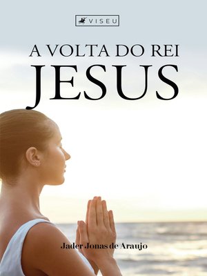 cover image of A volta do rei Jesus